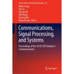 Communications, Signal Processing, and Systems: Proceedings of the 2018 CSPS Volume I: Communications