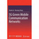 5G Green Mobile Communication Networks