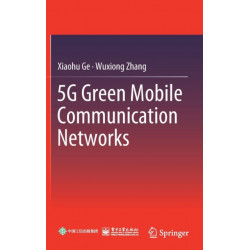 5G Green Mobile Communication Networks