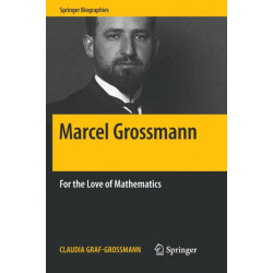 Marcel Grossmann: For the Love of Mathematics
