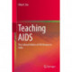 Teaching AIDS: The Cultural Politics of HIV Disease in India