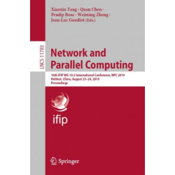 Network and Parallel Computing: 16th IFIP WG 10.3 International Conference, NPC 2019, Hohhot, China, August 23–24, 2019, Proceedings