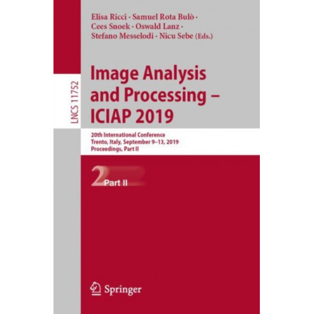Image Analysis and Processing – ICIAP 2019: 20th International Conference, Trento, Italy, September 9–13, 2019, Proceedings, Part II