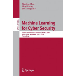 Machine Learning for Cyber Security: Second International Conference, ML4CS 2019, Xi’an, China, September 19-21, 2019, Proceedings