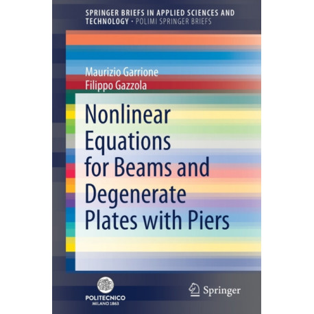 Nonlinear Equations for Beams and Degenerate Plates with Piers