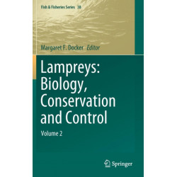 Lampreys: Biology, Conservation and Control: Volume 2
