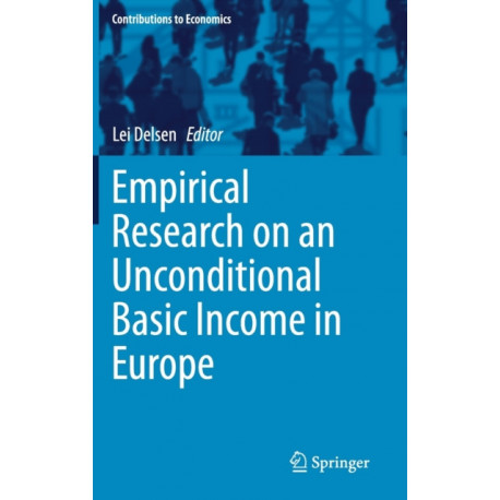 Empirical Research on an Unconditional Basic Income in Europe