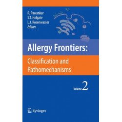Allergy Frontiers:Classification and Pathomechanisms