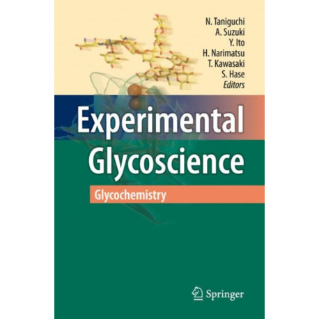 Experimental Glycoscience: Glycochemistry