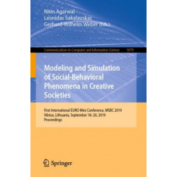 Modeling and Simulation of Social-Behavioral Phenomena in Creative Societies: First International EURO Mini Conference, MSBC 2019, Vilnius, Lithuania, September 18–20, 2019, Proceedings