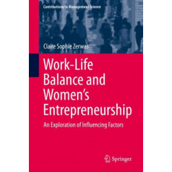 Work-Life Balance and Women's Entrepreneurship: An Exploration of Influencing Factors
