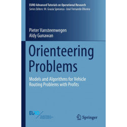 Orienteering Problems: Models and Algorithms for Vehicle Routing Problems with Profits