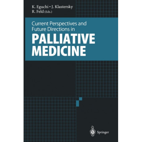 Current Perspectives and Future Directions in Palliative Medicine