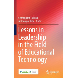 Lessons in Leadership in the Field of Educational Technology