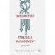 Implanting Strategic Management