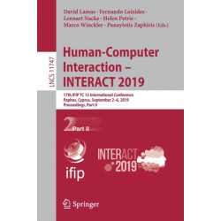 Human-Computer Interaction – INTERACT 2019: 17th IFIP TC 13 International Conference, Paphos, Cyprus, September 2–6, 2019, Proceedings, Part II