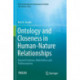 Ontology and Closeness in Human-Nature Relationships: Beyond Dualisms, Materialism and Posthumanism