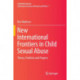 New International Frontiers in Child Sexual Abuse: Theory, Problems and Progress