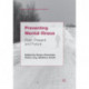Preventing Mental Illness: Past, Present and Future