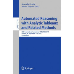Automated Reasoning with Analytic Tableaux and Related Methods: 28th International Conference, TABLEAUX 2019, London, UK, September 3-5, 2019, Proceedings