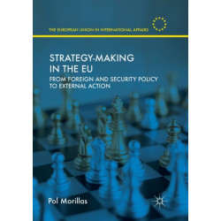 Strategy-Making in the EU: From Foreign and Security Policy to External Action