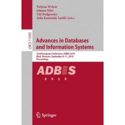 Advances in Databases and Information Systems: 23rd European Conference, ADBIS 2019, Bled, Slovenia, September 8–11, 2019, Proceedings