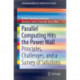 Parallel Computing Hits the Power Wall: Principles, Challenges, and a Survey of Solutions