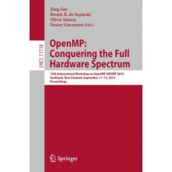 OpenMP: Conquering the Full Hardware Spectrum: 15th International Workshop on OpenMP, IWOMP 2019, Auckland, New Zealand, September 11–13, 2019, Proceedings