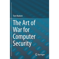 The Art of War for Computer Security