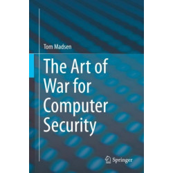 The Art of War for Computer Security
