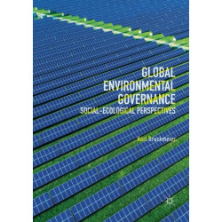 Global Environmental Governance: Social-Ecological Perspectives