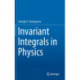 Invariant Integrals in Physics
