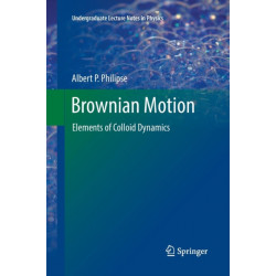 Brownian Motion: Elements of Colloid Dynamics