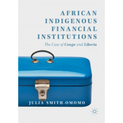 African Indigenous Financial Institutions: The Case of Congo and Liberia