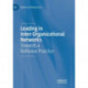 Leading in Inter-Organizational Networks: Towards a Reflexive Practice