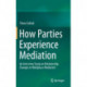 How Parties Experience Mediation: An Interview Study on Relationship Changes in Workplace Mediation