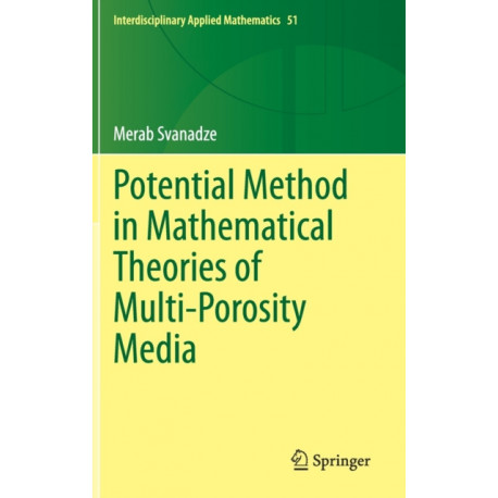 Potential Method in Mathematical Theories of Multi-Porosity Media