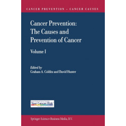 Cancer Prevention: The Causes and Prevention of Cancer — Volume 1