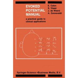 Evoked Potential Manual: A Practical Guide to Clinical Applications