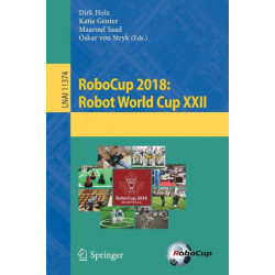 RoboCup 2018: Robot World Cup XXII