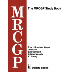 The MRCGP Study Book: Tests and self-assessment exercises devised by MRCGP examiners for those preparing for the exam