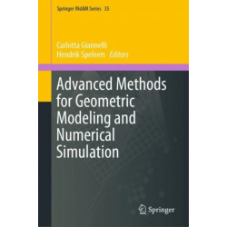 Advanced Methods for Geometric Modeling and Numerical Simulation
