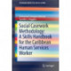 Social Casework Methodology: A Skills Handbook for the Caribbean Human Services Worker