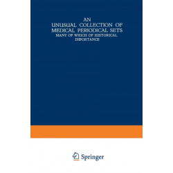 An Unusual Collection of Medical Periodical Sets: Many of Which of Historical Importance