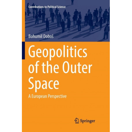 Geopolitics of the Outer Space: A European Perspective
