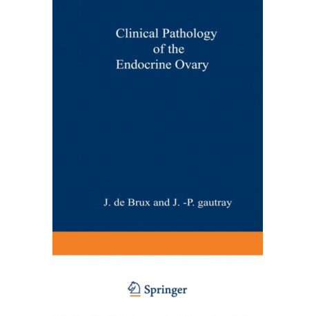 Clinical Pathology of the Endocrine Ovary