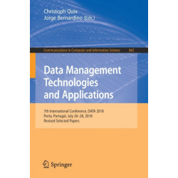Data Management Technologies and Applications: 7th International Conference, DATA 2018, Porto, Portugal, July 26–28, 2018, Revised Selected Papers