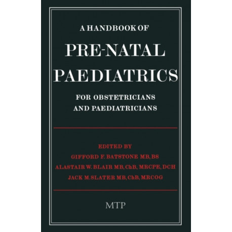 A Handbook of Pre-Natal Paediatrics for Obstetricians and Pediatricians