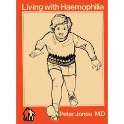 Living with Haemophilia