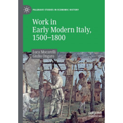 Work in Early Modern Italy, 1500–1800